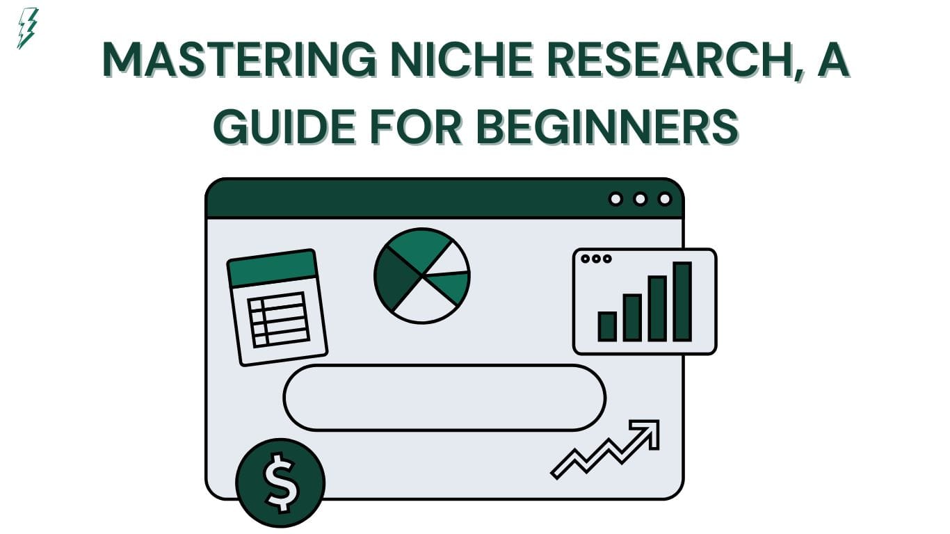 Mastering Niche Research, A Guide for Beginners 2025